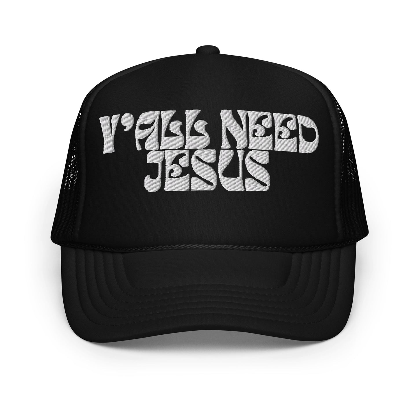 Y'ALL NEED JESUS Foam trucker hat