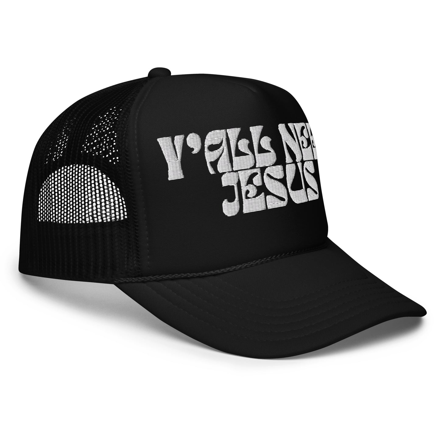 Y'ALL NEED JESUS Foam trucker hat