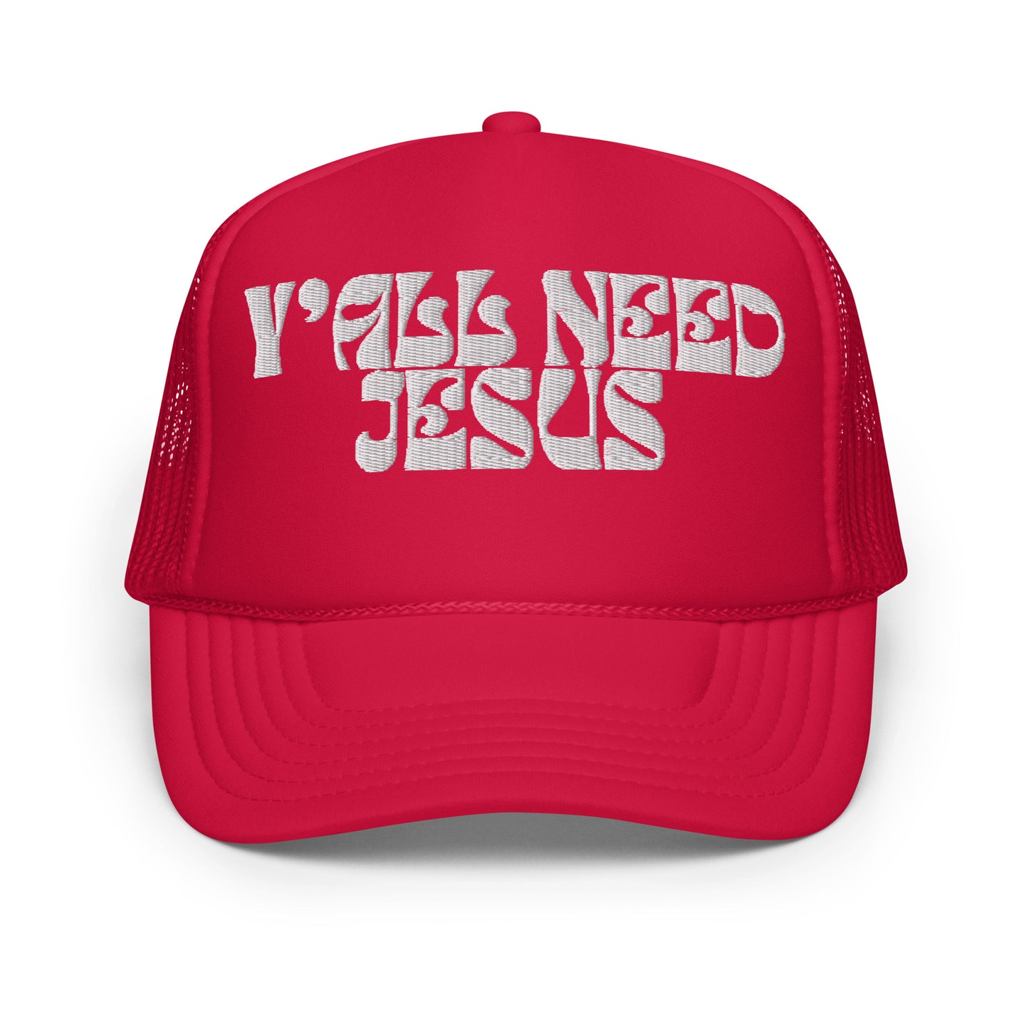 Y'ALL NEED JESUS Foam trucker hat